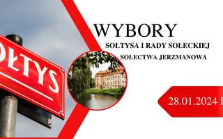 Obraz przedstawiający INFORMACJA O WYBORACH SOŁTYSA I RADY SOŁECKIEJ SOŁECTWA JERZMANOWA