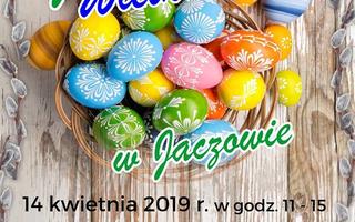Obraz przedstawiający Już w najbliższą niedzielę 14 kwietnia 2019r. zapraszamy do Jaczowa na Jarmark Wielkanocny
