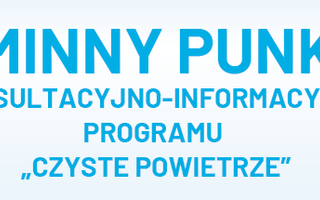 Obraz przedstawiający PUNKT KONSULTACYJNO-INFORMACYJNY PROGRAMU CZYSTE POWIETRZE