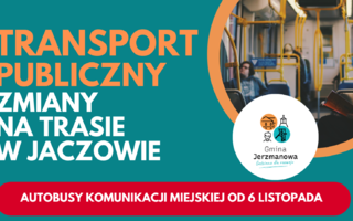 Obraz przedstawiający Od poniedziałku zmiany w organizacji ruchu autobusów Komunikacji Miejskiej  w miejscowości Jaczów!