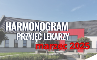 Obraz przedstawiający Harmonogram przyjęć lekarzy w PCUZ Jerzmanowa – marzec 2025