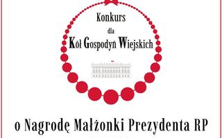 Obraz przedstawiający V edycja Konkursu dla Kół Gospodyń Wiejskich o Nagrodę Małżonki Prezydenta RP