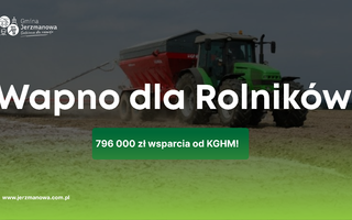 Wapno dla Rolników – 796 000 zł wsparcia od KGHM!
