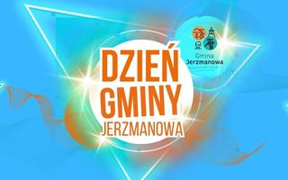 DZIEŃ GMINY JERZMANOWA