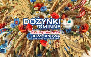 DOŻYNKI GMINY JERZMANOWA 2025