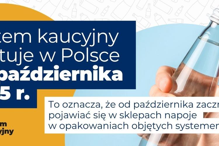 Od 1 października 2025 r. w Polsce startuje system kaucyjny!