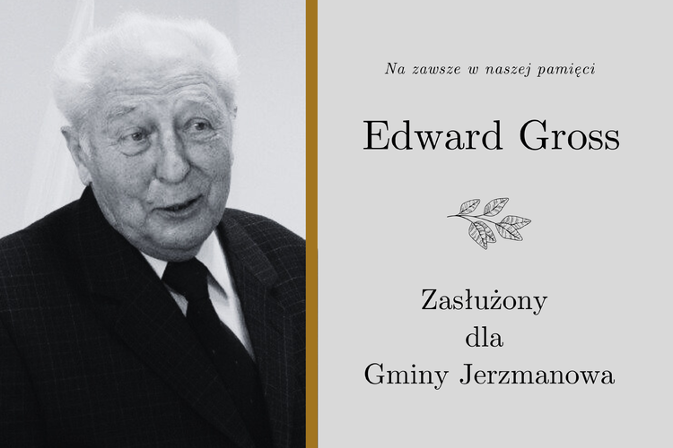 Odszedł Edward Gross – Zasłużony dla Gminy Jerzmanowa