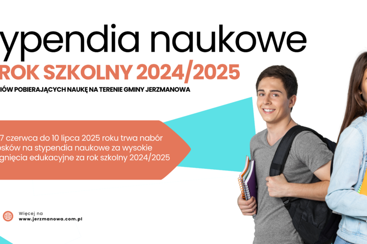 STYPENDIA NAUKOWE ZA ROK SZKOLNY 2024/2025 DLA UCZNIÓW POBIERAJĄCYCH NAUKĘ NA TERENIE GMINY JERZMANOWA